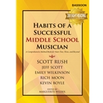 Habits of a Successful Middle School Musician - Bassoon.
Habits of a Successful Middle School Musician is a field-tested, vital, and—most importantly—musical collection of more than 300 sequenced exercises for building fundamentals.

Perfect for use by an entire band or solo player for years two, three, and beyond, this series contains carefully sequenced warm-ups,  chorales, sight-reading etudes, rhythm vocabulary exercises, and much more. In one place, this series presents everything an aspiring player needs to build fundamental musicianship skills and then be able to transfer those skills directly into the performance of great literature.