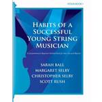 Habits of a Successful Young String Musician (Book 1) - Violin

Habits of a Successful Young String Musician is a field-tested and musical collection of 220 sequenced exercises for the beginning string student