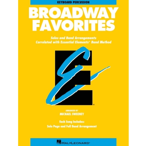ESSENTIAL ELEMENTS BROADWAY FAVORITES
Keyboard Percussion
A collection of Broadway songs arranged to be played by either full band or by individual soloists with optional accompaniment CD or tape. Each arrangement is correlated with a specific page in the Essential Elements Band Method Books. Includes: Beauty and the Beast, Cabaret, Circle of Life, Don't Cry for Me Argentina, Edelweiss, Get Me to the Church on Time, Go Go Go Joseph, I Dreamed a Dream, Memory, The Phantom of the Opera, and Seventy Six Trombones.