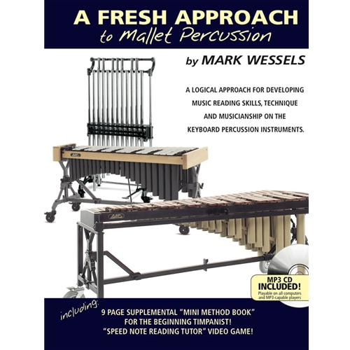 Fresh Approach To Mallet Perc. - INS METHOD.
"A logical approach for developing musicians"
90 pages of great reading studies.
by Mark Wessels.
Includes Free on-line audio access.