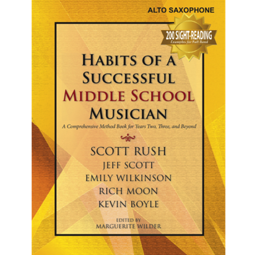 Habits of a Successful Middle School Musician - Alto Saxophone.
Habits of a Successful Middle School Musician is a field-tested, vital, and—most importantly—musical collection of more than 300 sequenced exercises for building fundamentals.

Perfect for use by an entire band or solo player for years two, three, and beyond, this series contains carefully sequenced warm-ups,  chorales, sight-reading etudes, rhythm vocabulary exercises, and much more. In one place, this series presents everything an aspiring player needs to build fundamental musicianship skills and then be able to transfer those skills directly into the performance of great literature.